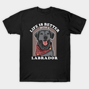 Life Is Better With A Labrador T-Shirt